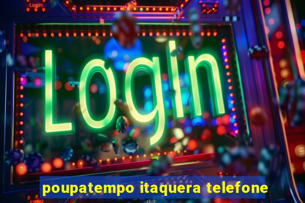 poupatempo itaquera telefone